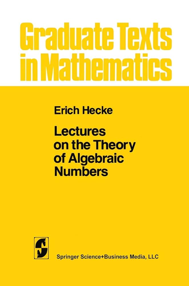 Lectures on the Theory of Algebraic Numbers (Graduate Texts